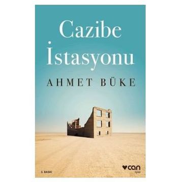 Cazibe İstasyonu - Ahmet Büke