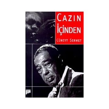 CAZIN İÇİNDEN - CÜNEYT SERMET