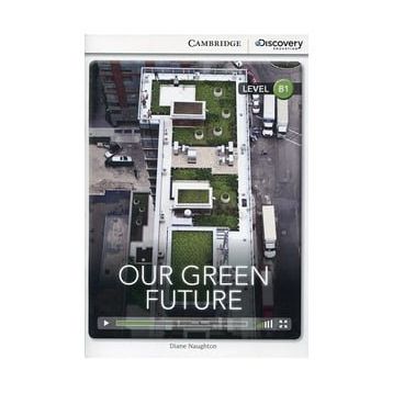 CDEI B1:Our Green Future Intermediate Book with Online Access
