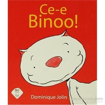 Ce-e Binoo! Küçük Boy - Dominique Jolin