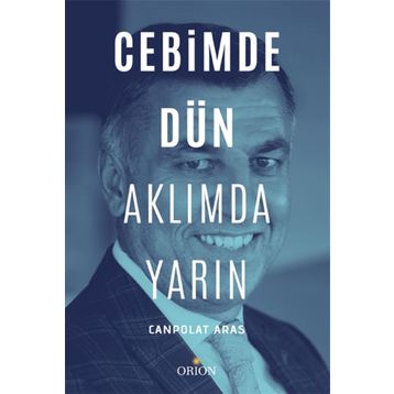 Cebimde Dün Aklımda Yarın - Canpolat Aras