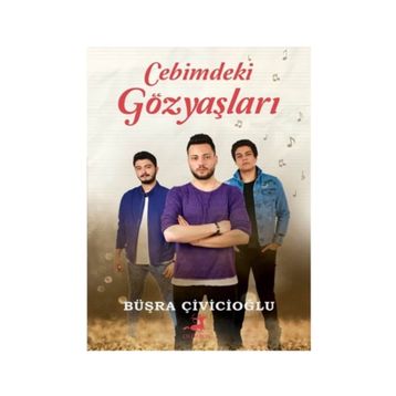 Cebimdeki Gözyaşları - Büşra Çivicioğlu