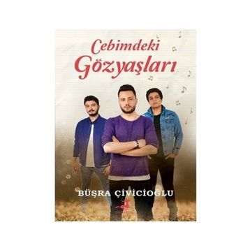 Cebimdeki Gözyaşları - Büşra Çivicioğlu