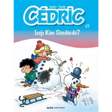 Cedric 17 - Işığı Kim Söndürdü? - Cauvin
