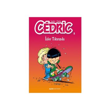 Cedric 8 - İşler Tıkırında - Laudec Cauvin Leonardo