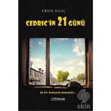 Cedric'in 21 Günü - Ersin Kılıç
