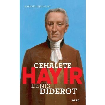 Cehalete Hayır - Denis Diderot
