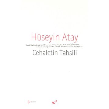 Cehaletin Tahsili - Hüseyin K. Atay