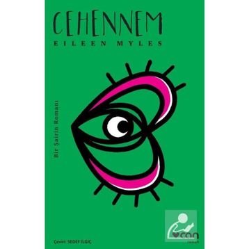 Cehennem & Bir Şairin Romanı - Eileen Myles