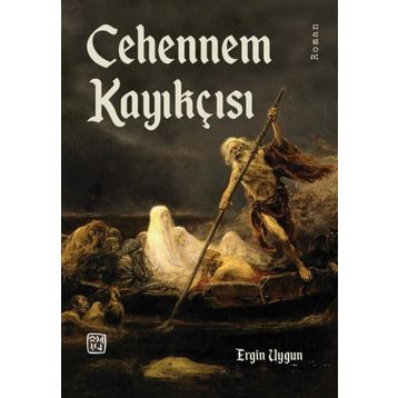 Cehennem Kayıkçısı - Ergin Uygun