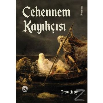 Cehennem Kayıkçısı - Ergin Uygun