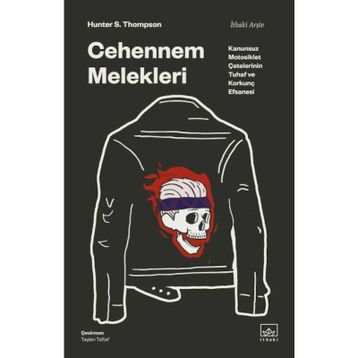 Cehennem Melekleri - Hunter S. Thompson