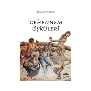 CEHENNEM ÖYKÜLERİ - SÜLEYMAN A. ÖRNEK