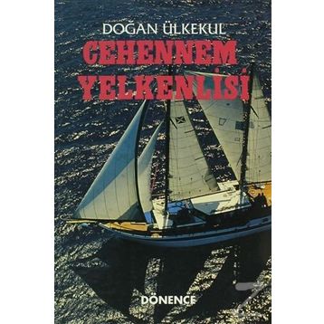 Cehennem Yelkenlisi - Doğan Ülkekul