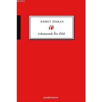 Cehennemde Bir Ödül - Ahmet Duran