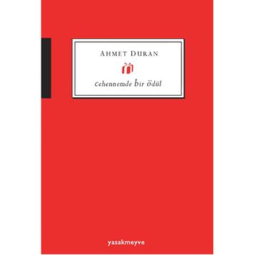 Cehennemde Bir Ödül - Ahmet Duran