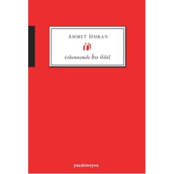 Cehennemde Bir Ödül - Ahmet Duran