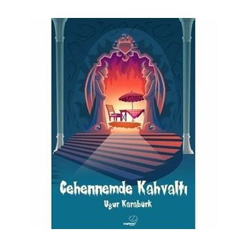Cehennemde Kahvaltı - Uğur Karabürk