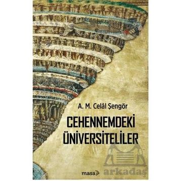 Cehennemdeki Üniversiteliler - Ali Mehmet Celal Şengör