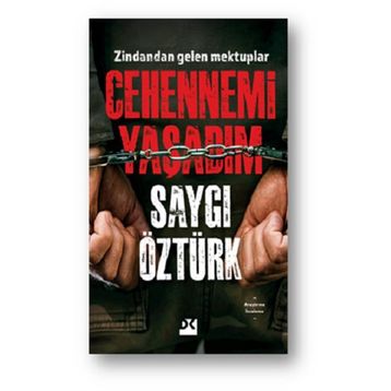 Cehennemi Yaşadım - Saygı Öztürk