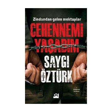 Cehennemi Yaşadım - Saygı Öztürk