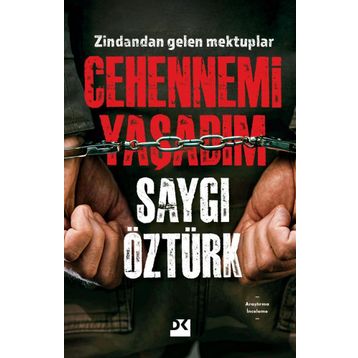 Cehennemi Yaşadım - Saygı Öztürk
