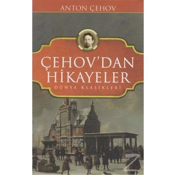 Çehov’dan Hikayeler - Anton Pavlovich Chekhov