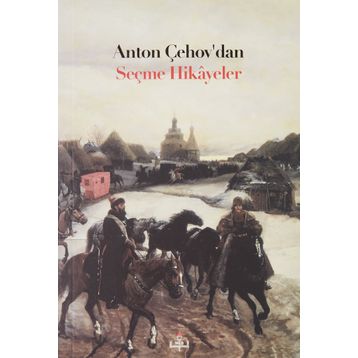 ÇEHOV'DAN SEÇME HIKAYELER - ANTON PAVLOVIÇ ÇEHOV