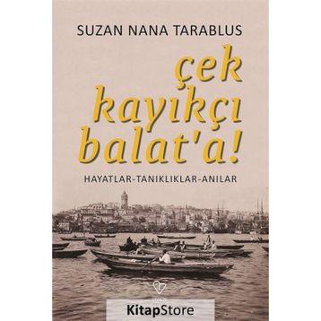 Çek Kayıkçı Balat'a - Suzan Nana Tarablus