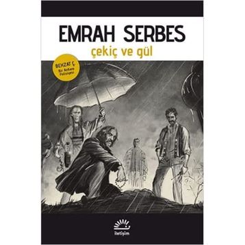 Çekiç ve Gül - Emrah Serbes
