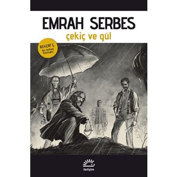 Çekiç ve Gül - Emrah Serbes