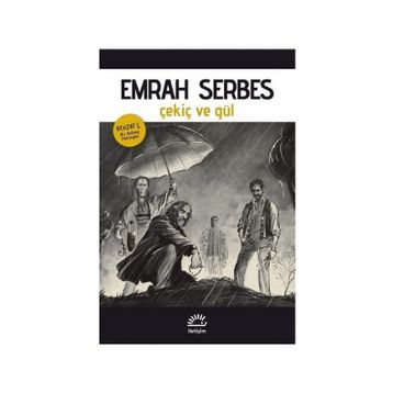 Çekiç ve Gül - Emrah Serbes