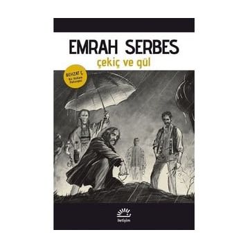 Çekiç ve Gül - Emrah Serbes