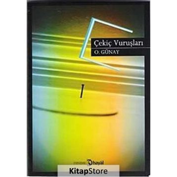 ÇEKIÇ VURUŞLARI - GENEL