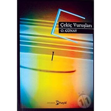 ÇEKIÇ VURUŞLARI - GENEL