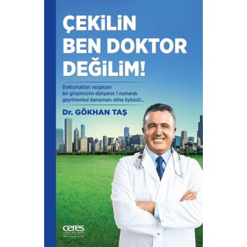 Çekilin Ben Doktor Değilim - Gökhan Taşkıran