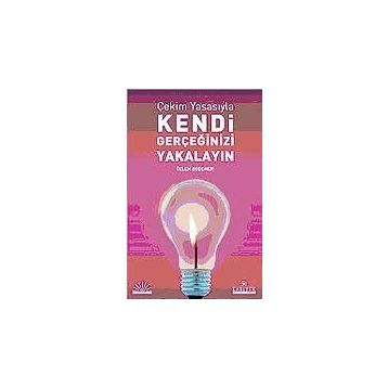 ÇEKİM YASASIYLA KENDI GERÇEĞİNİZİ YAKALAYIN - ÖZLEM BODOMER