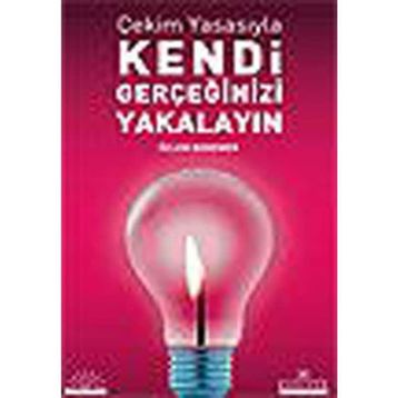 ÇEKİM YASASIYLA KENDI GERÇEĞİNİZİ YAKALAYIN - ÖZLEM BODOMER