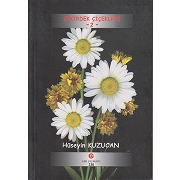 ÇEKIRDEK ÇIÇEKLERI 2 - HÜSEYIN KUZU