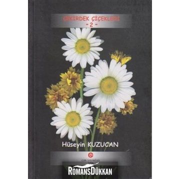 ÇEKIRDEK ÇIÇEKLERI 2 - HÜSEYIN KUZU