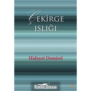 ÇEKİRGE ISLIĞI - HIDAYET DEMIREL