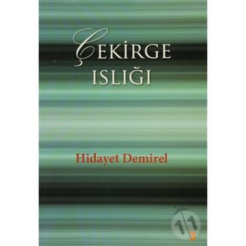 ÇEKİRGE ISLIĞI - HIDAYET DEMIREL