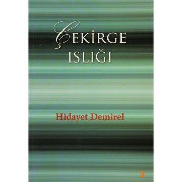 ÇEKİRGE ISLIĞI - HIDAYET DEMIREL