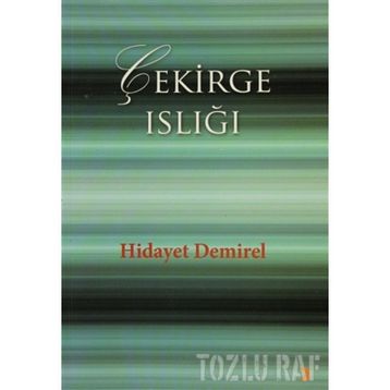 ÇEKİRGE ISLIĞI - HIDAYET DEMIREL