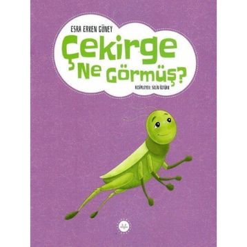 Çekirge Ne Görmüş Esra Erken Güney