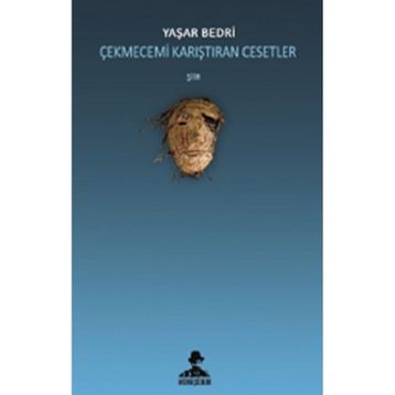 Çekmecemi Karıştıran Cesetler - Yaşar Bedri