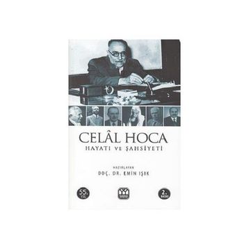Celal Hoca Hayatı ve Şahsiyeti - Emin Işık