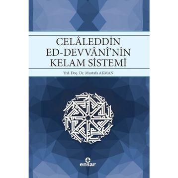 Celaleddin Ed-Devvani'nin Kelam Sistemi - Mustafa Akman