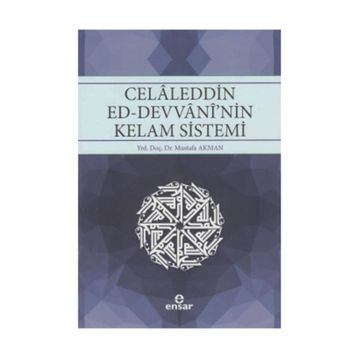 Celaleddin Ed-Devvani'nin Kelam Sistemi - Mustafa Akman