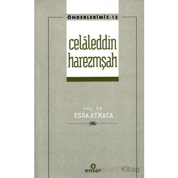Celaleddin Harezmşah Önderlerimiz - Esra Atmaca